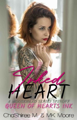 [Queen of Hearts Ink 01] • Inked Heart · A Moosehead, Minnesota Spin-Off (Queen of Hearts Ink Book 1)